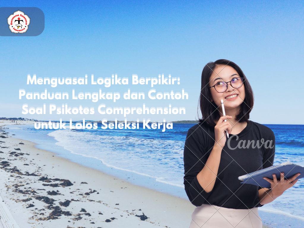 Menguasai Logika Berpikir: Panduan Lengkap dan Contoh Soal Psikotes Comprehension untuk Lolos Seleksi Kerja