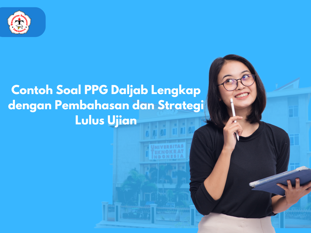 Contoh Soal PPG Daljab Lengkap dengan Pembahasan dan Strategi Lulus Ujian