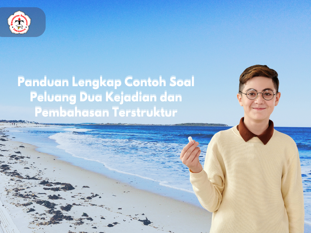 Panduan Lengkap Contoh Soal Peluang Dua Kejadian dan Pembahasan Terstruktur