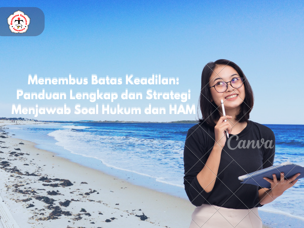 Menembus Batas Keadilan: Panduan Lengkap dan Strategi Menjawab Soal Hukum dan HAM