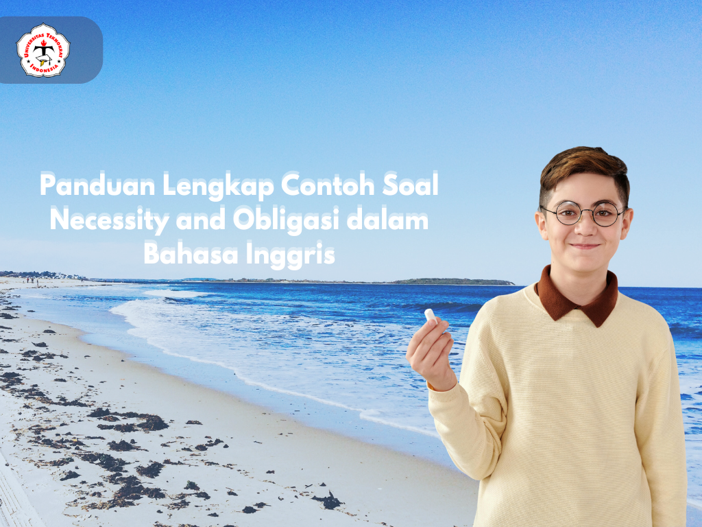 Panduan Lengkap Contoh Soal Necessity and Obligasi dalam Bahasa Inggris