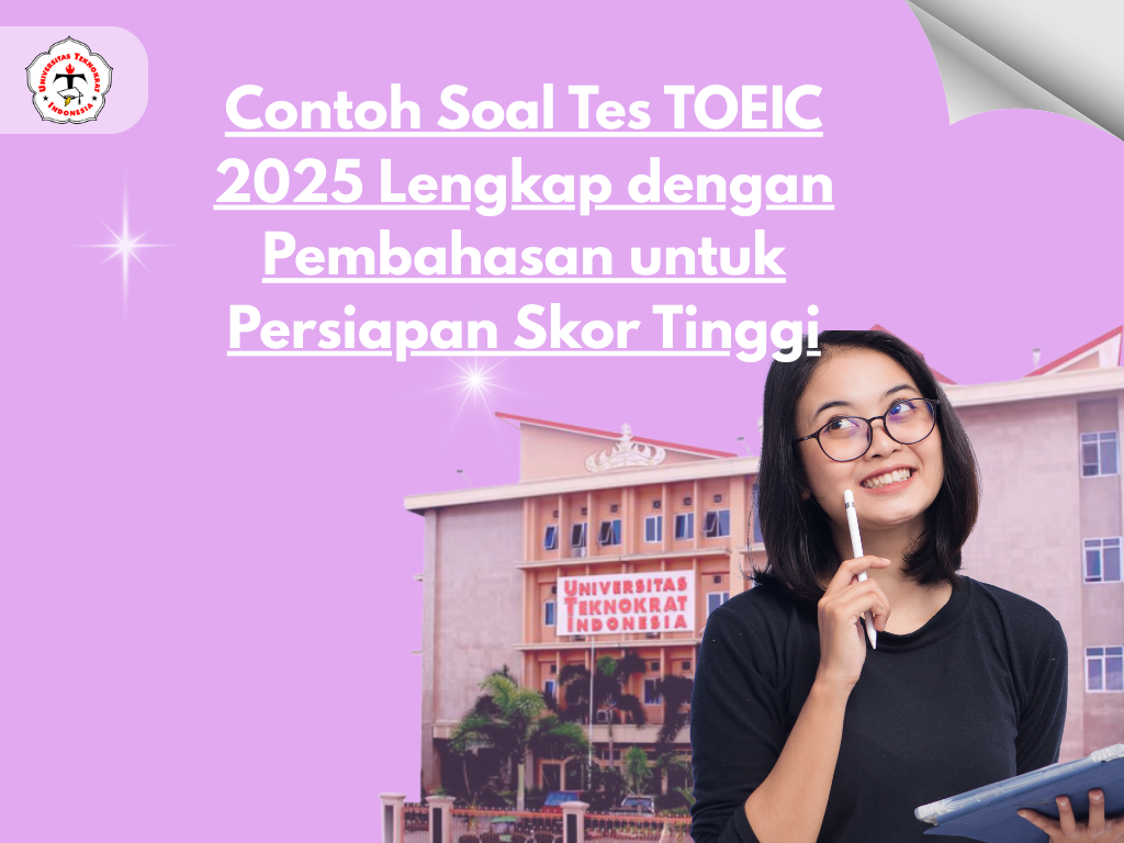 Contoh Soal Tes TOEIC 2025 Lengkap dengan Pembahasan untuk Persiapan Skor Tinggi