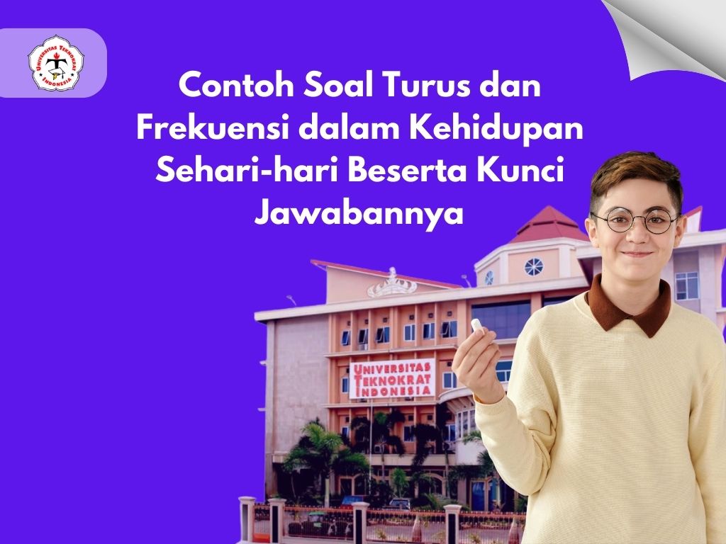 Contoh Soal Turus dan Frekuensi dalam Kehidupan Sehari-hari Beserta Kunci Jawabannya