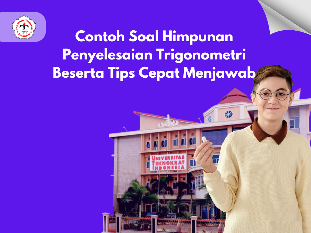 Contoh Soal Himpunan Penyelesaian Trigonometri Beserta Tips Cepat Menjawab