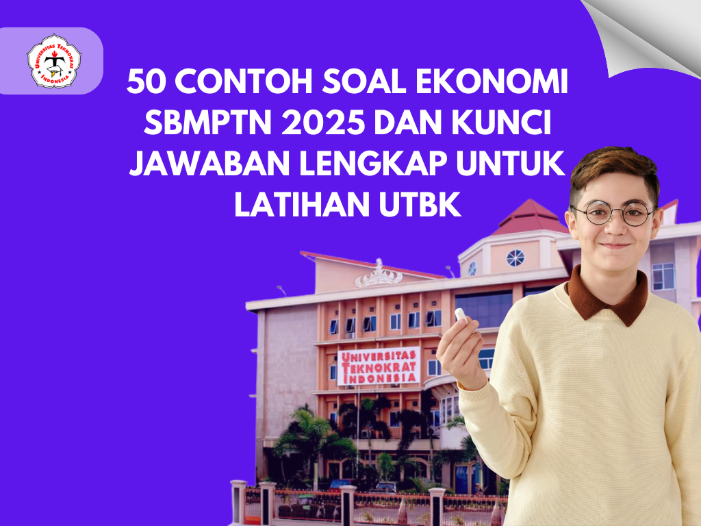 50 Contoh Soal Ekonomi SBMPTN 2025 dan Kunci Jawaban Lengkap untuk Latihan UTBK
