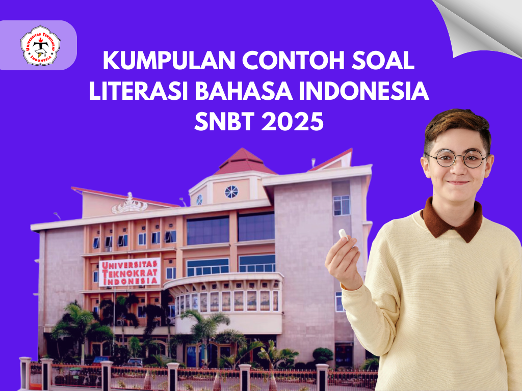 Kumpulan Contoh Soal Literasi Bahasa Indonesia SNBT 2025
