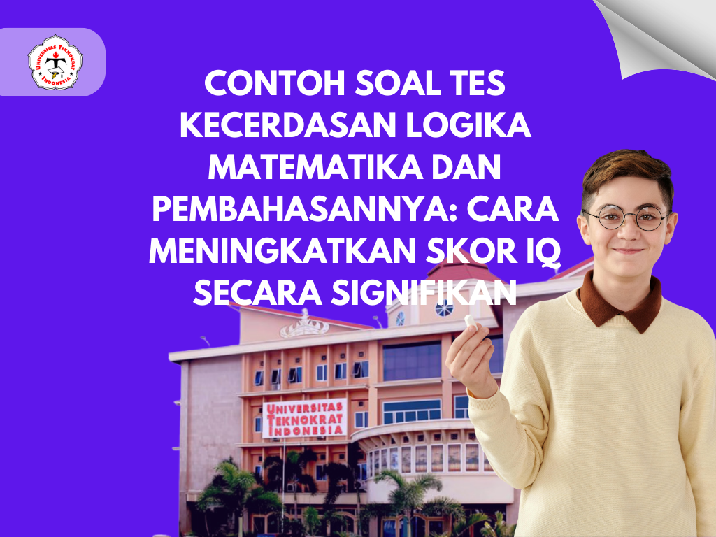 Contoh Soal Tes Kecerdasan Logika Matematika dan Pembahasannya: Cara Meningkatkan Skor IQ Secara Signifikan