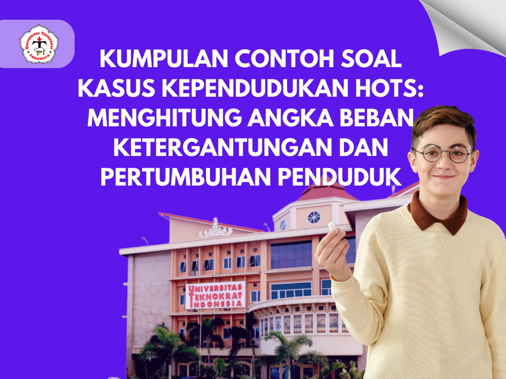 Kumpulan Contoh Soal Kasus Kependudukan HOTS: Menghitung Angka Beban Ketergantungan dan Pertumbuhan Penduduk
