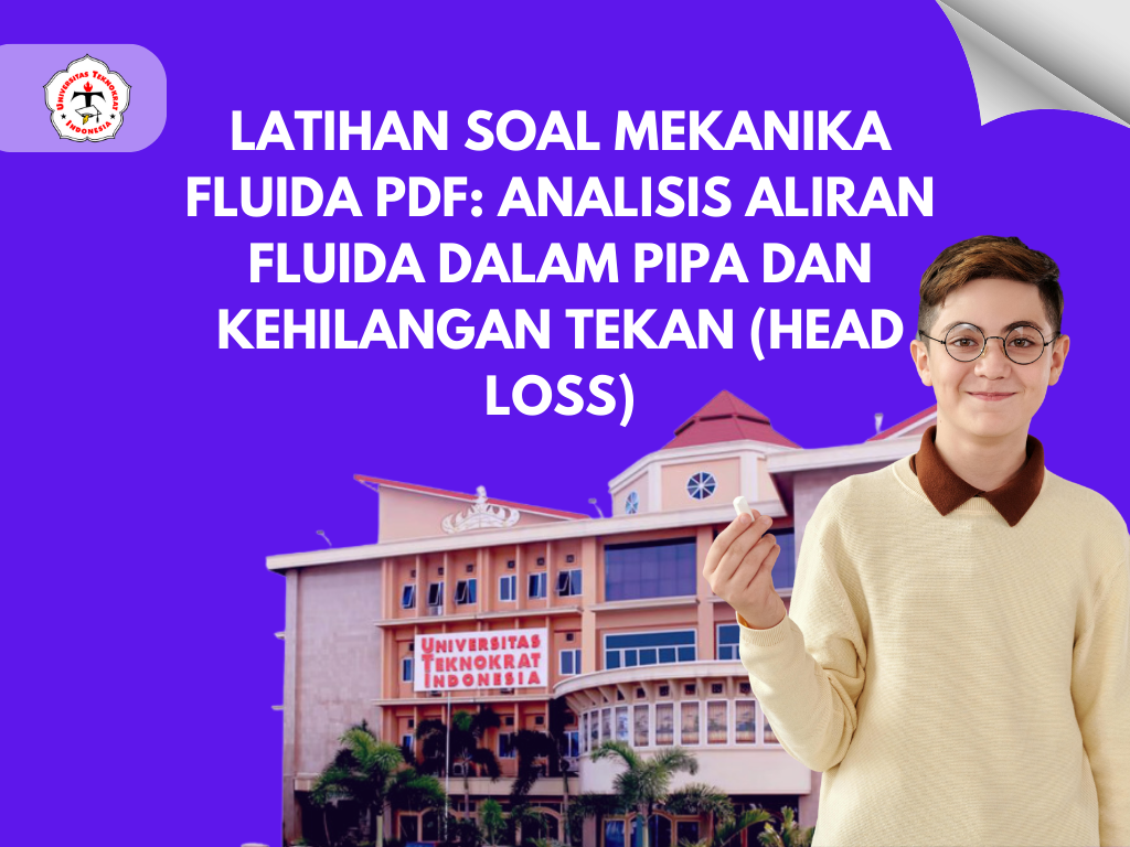 Latihan Soal Mekanika Fluida PDF: Analisis Aliran Fluida Dalam Pipa dan Kehilangan Tekan (Head Loss)