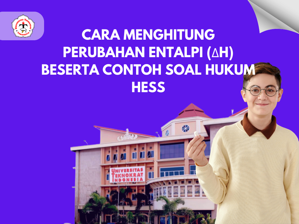 Cara Menghitung Perubahan Entalpi (ΔH) Beserta Contoh Soal Hukum Hess