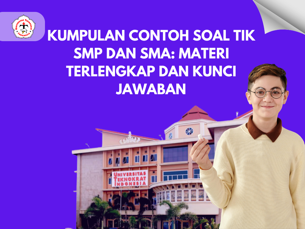 Kumpulan Contoh Soal TIK SMP dan SMA: Materi Terlengkap dan Kunci Jawaban