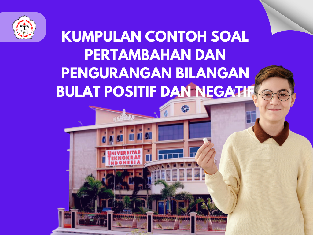 Kumpulan Contoh Soal Pertambahan dan Pengurangan Bilangan Bulat Positif dan Negatif