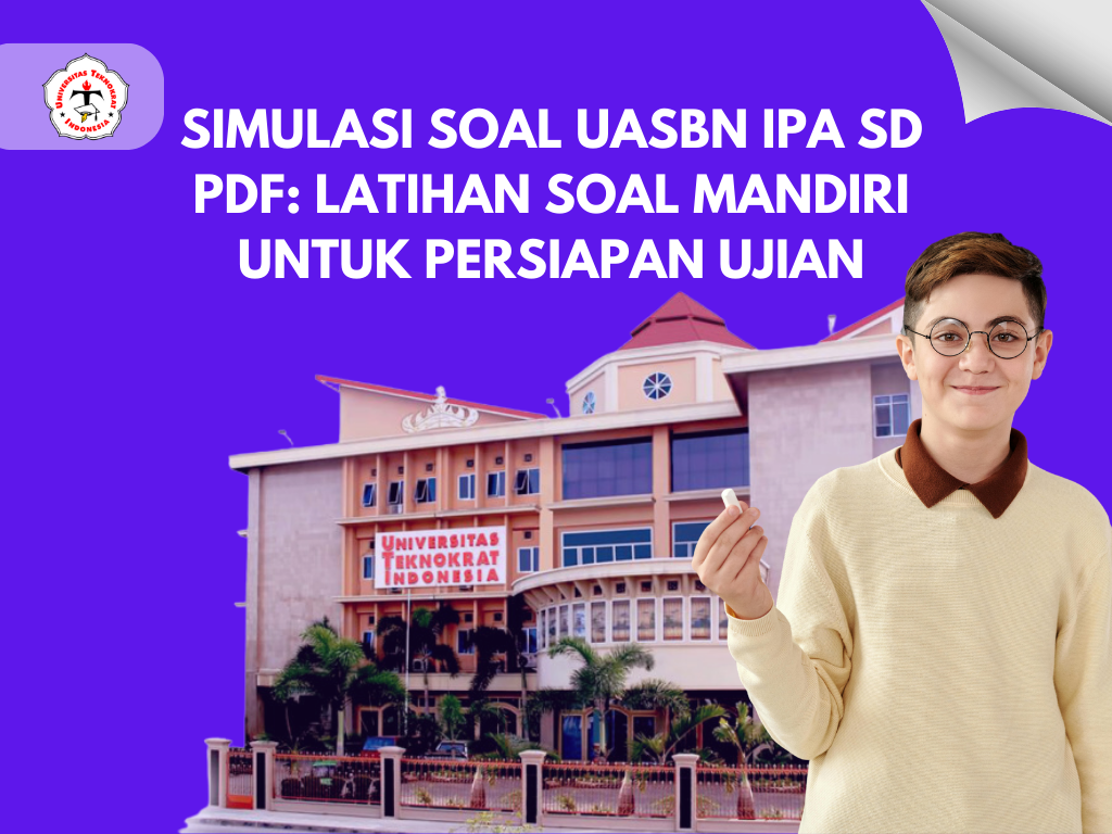 Simulasi Soal UASBN IPA SD PDF: Latihan Soal Mandiri untuk Persiapan Ujian