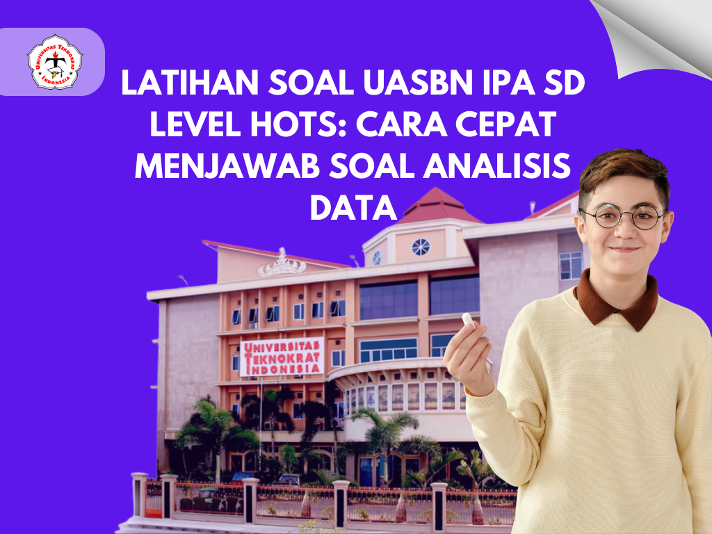 Latihan Soal UASBN IPA SD Level HOTS: Cara Cepat Menjawab Soal Analisis Data