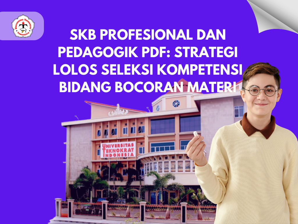 SKB Profesional dan Pedagogik PDF: Strategi Lolos Seleksi Kompetensi Bidang Bocoran Materi