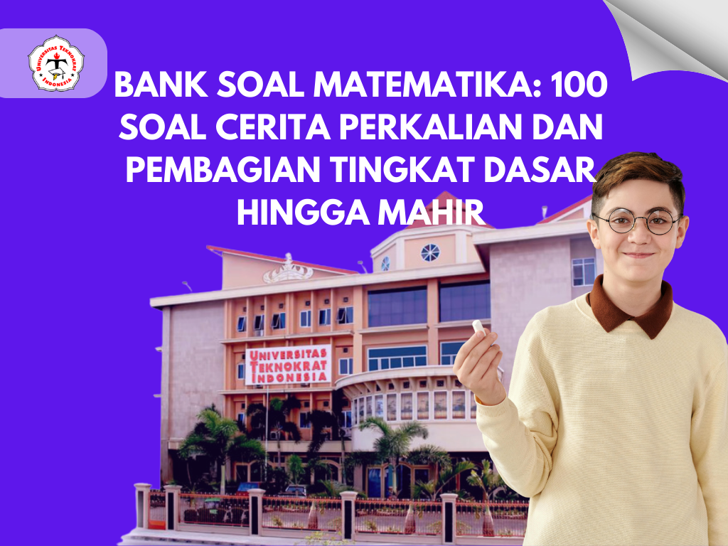 Bank Soal Matematika: 100 Soal Cerita Perkalian dan Pembagian Tingkat Dasar hingga Mahir