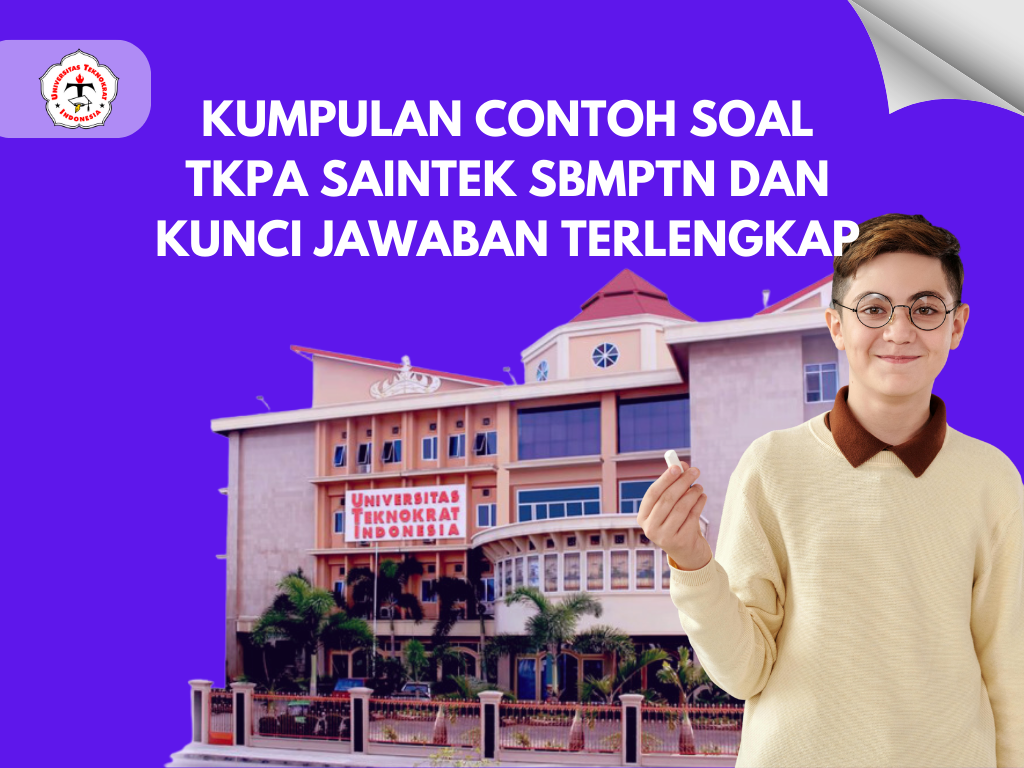 Kumpulan Contoh Soal TKPA Saintek SBMPTN dan Kunci Jawaban Terlengkap