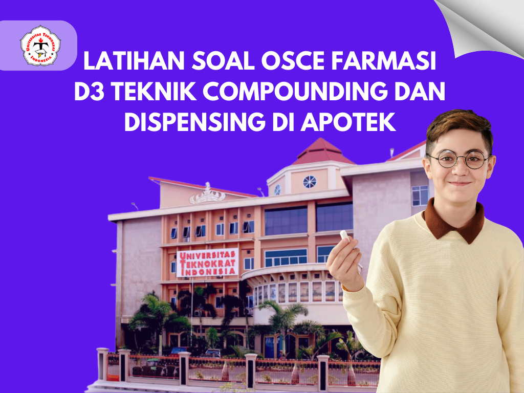 Latihan Soal OSCE Farmasi D3 Teknik Compounding dan Dispensing di Apotek