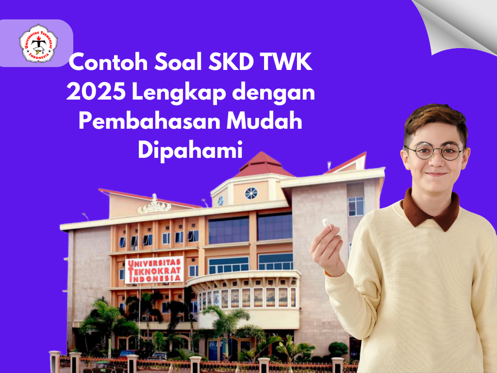 Contoh Soal SKD TWK 2025 Lengkap dengan Pembahasan Mudah Dipahami
