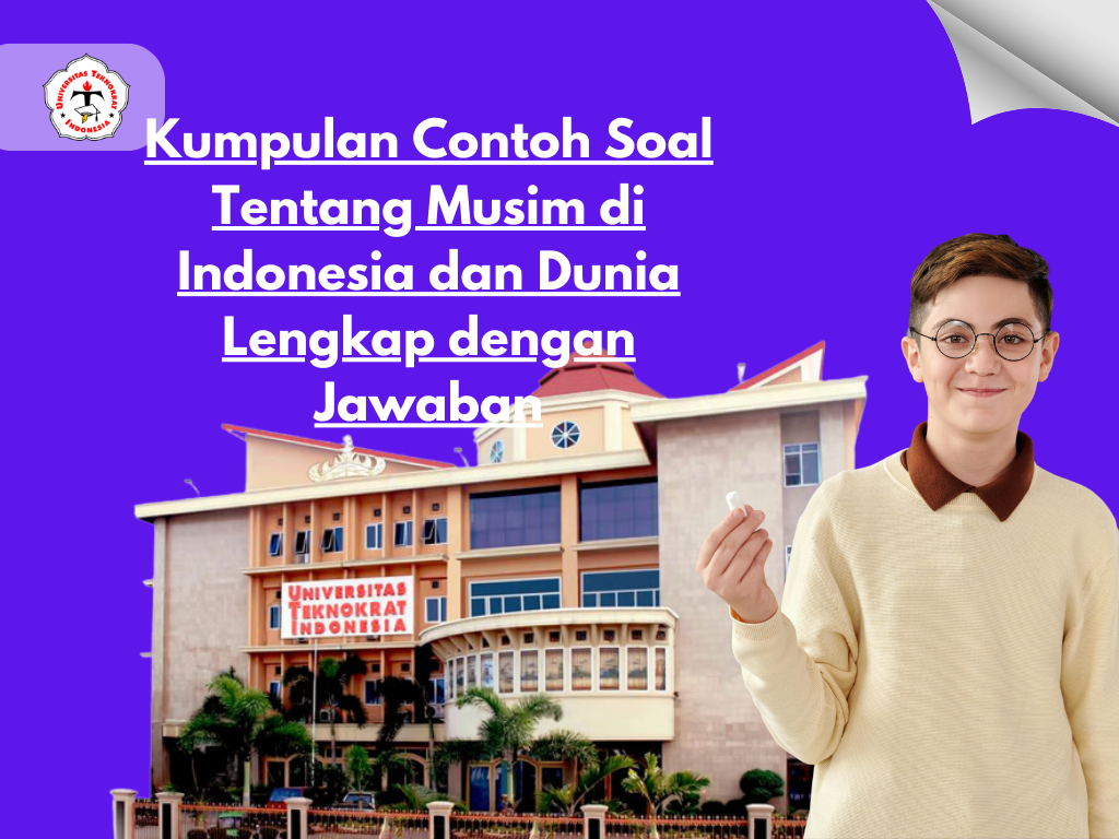 Kumpulan Contoh Soal Tentang Musim di Indonesia dan Dunia Lengkap dengan Jawaban