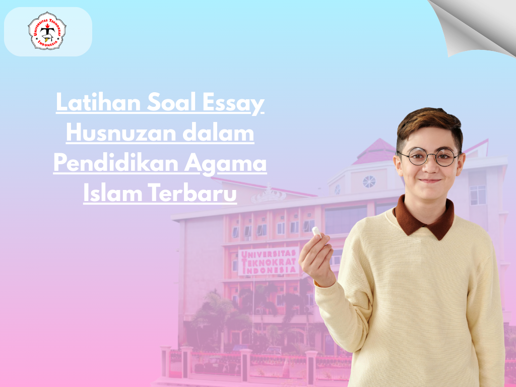Latihan Soal Essay Husnuzan dalam Pendidikan Agama Islam Terbaru