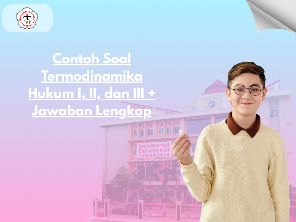 Contoh Soal Termodinamika Hukum I, II, dan III + Jawaban Lengkap