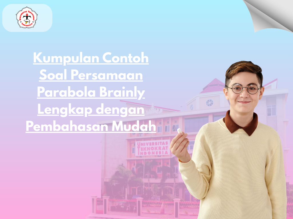 Kumpulan Contoh Soal Persamaan Parabola Brainly Lengkap dengan Pembahasan Mudah