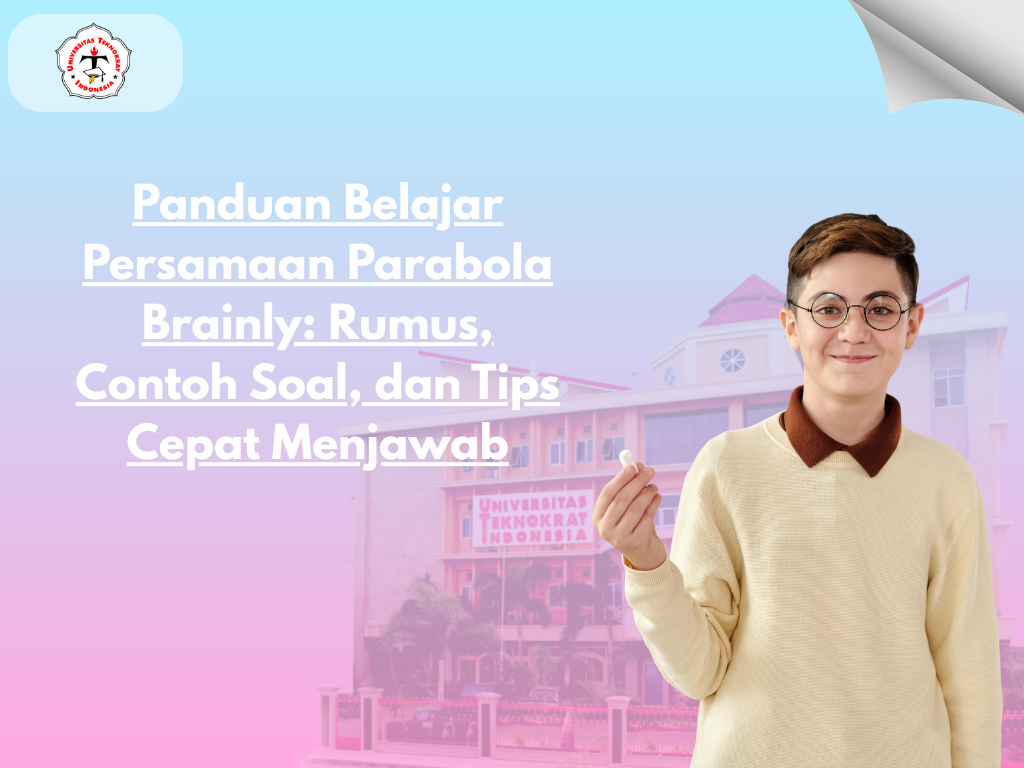 Panduan Belajar Persamaan Parabola Brainly: Rumus, Contoh Soal, dan Tips Cepat Menjawab