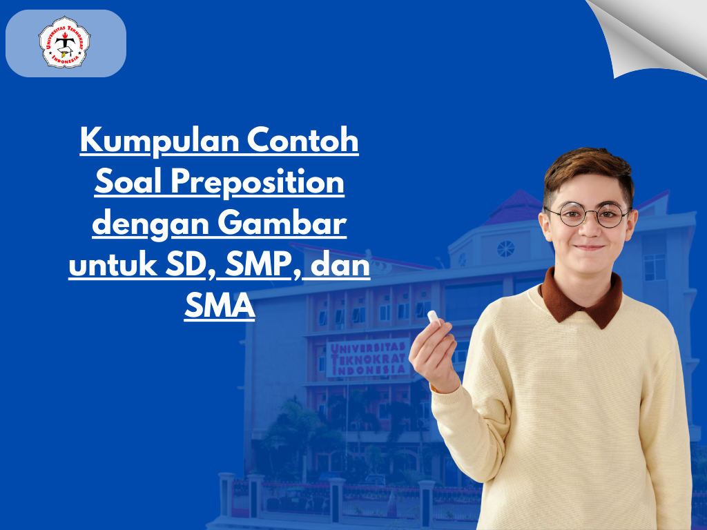 Kumpulan Contoh Soal Preposition dengan Gambar untuk SD, SMP, dan SMA