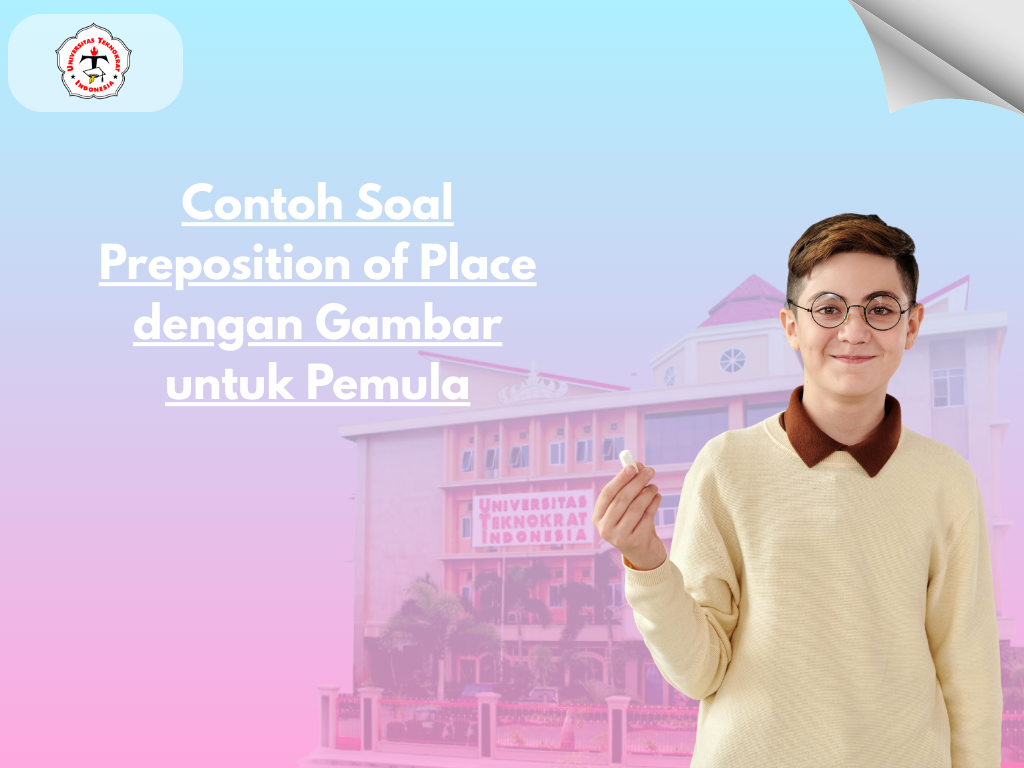Contoh Soal Preposition of Place dengan Gambar untuk PemulaContoh Soal Preposition of Place dengan Gambar untuk Pemula