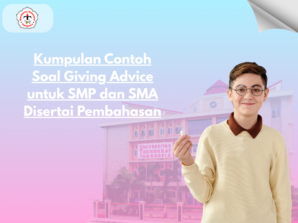 Kumpulan Contoh Soal Giving Advice untuk SMP dan SMA Disertai Pembahasan