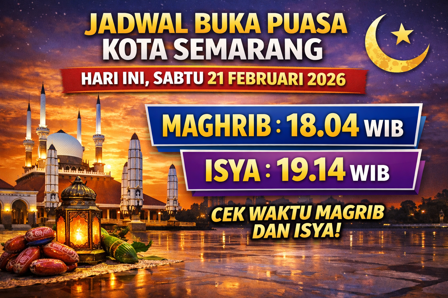 Jadwal Buka Puasa Kota Semarang Hari Ini