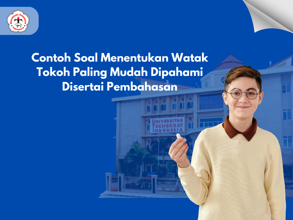 Contoh Soal Menentukan Watak Tokoh Paling Mudah Dipahami Disertai Pembahasan