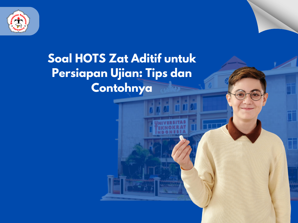 Soal HOTS Zat Aditif untuk Persiapan Ujian: Tips dan Contohnya