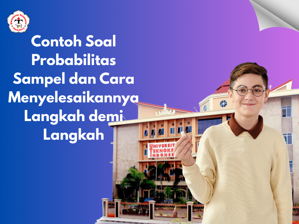 Contoh Soal Probabilitas Sampel dan Cara Menyelesaikannya Langkah demi Langkah