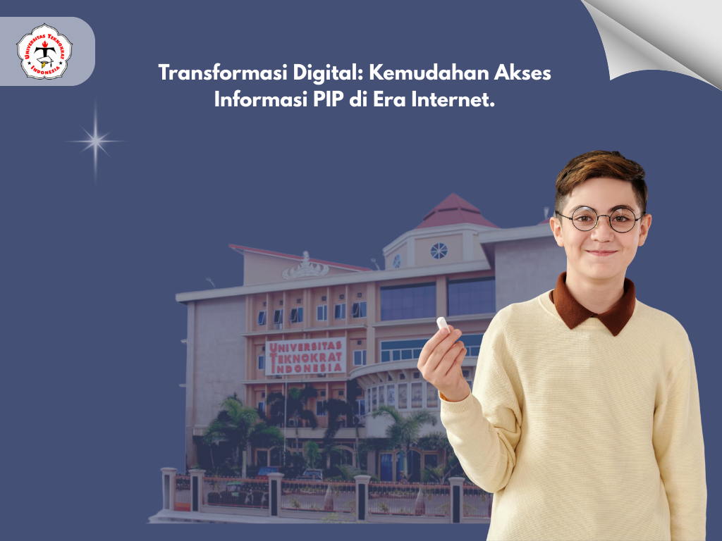Transformasi Digital: Kemudahan Akses Informasi PIP di Era Internet.