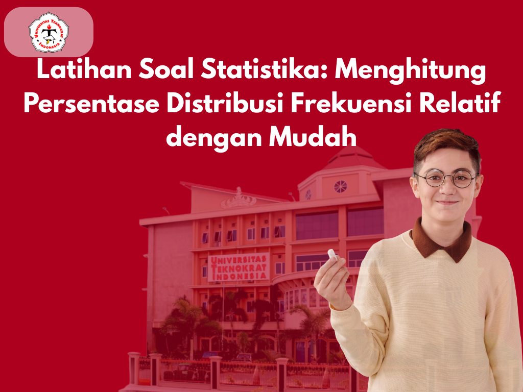 Latihan Soal Statistika: Menghitung Persentase Distribusi Frekuensi Relatif dengan Mudah