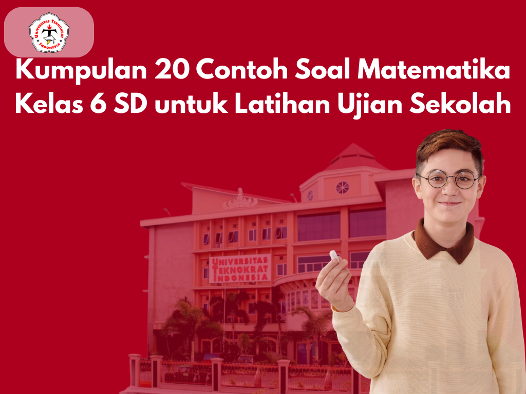 Kumpulan 20 Contoh Soal Matematika Kelas 6 SD untuk Latihan Ujian Sekolah