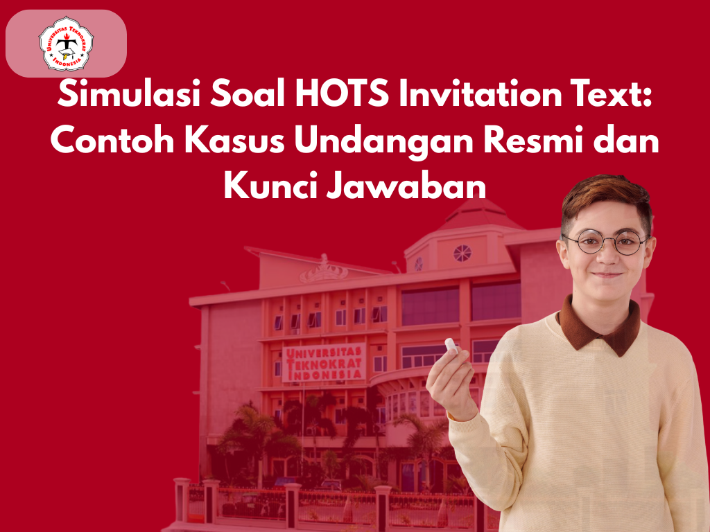 Simulasi Soal HOTS Invitation Text: Contoh Kasus Undangan Resmi dan Kunci Jawaban