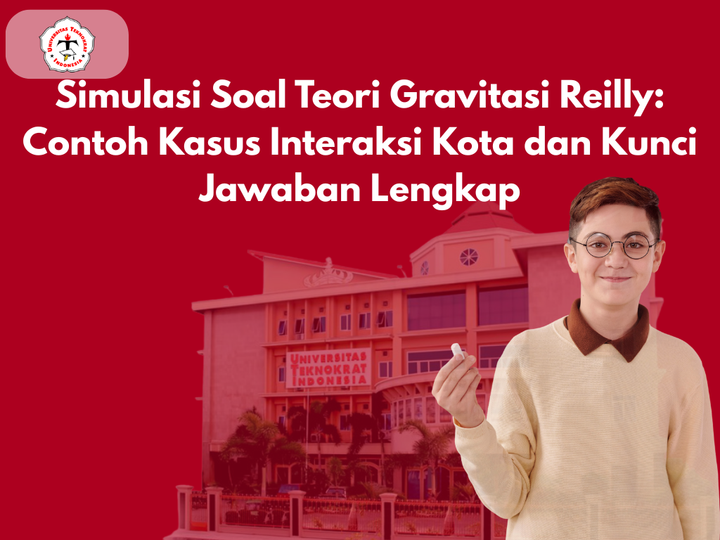 Simulasi Soal Teori Gravitasi Reilly: Contoh Kasus Interaksi Kota dan Kunci Jawaban Lengkap