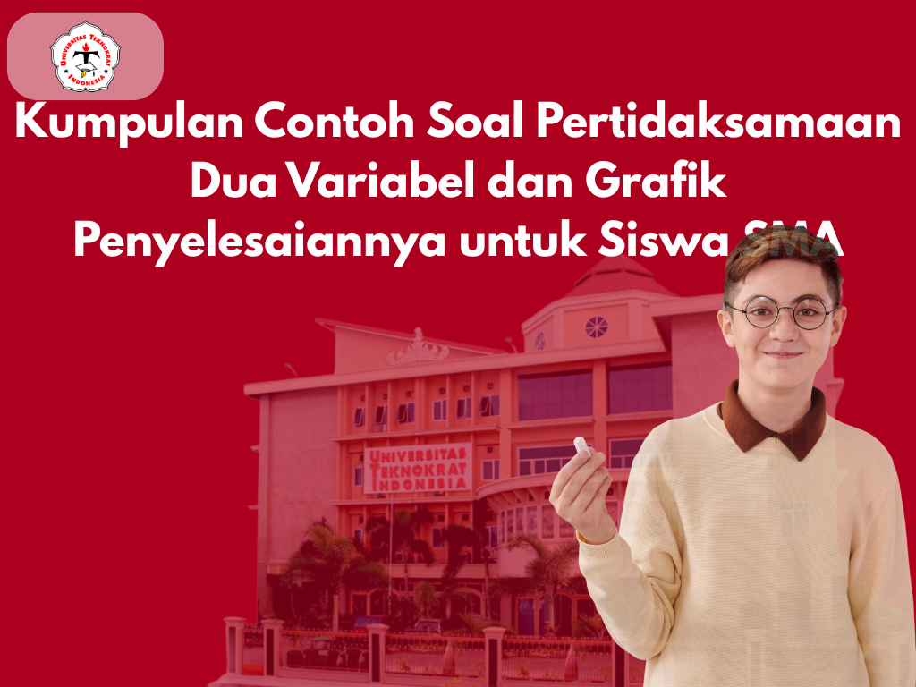 Kumpulan Contoh Soal Pertidaksamaan Dua Variabel dan Grafik Penyelesaiannya untuk Siswa SMA