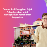 Contoh Soal Penagihan Pajak Paling Lengkap untuk Meningkatkan Pemahaman Perpajakan