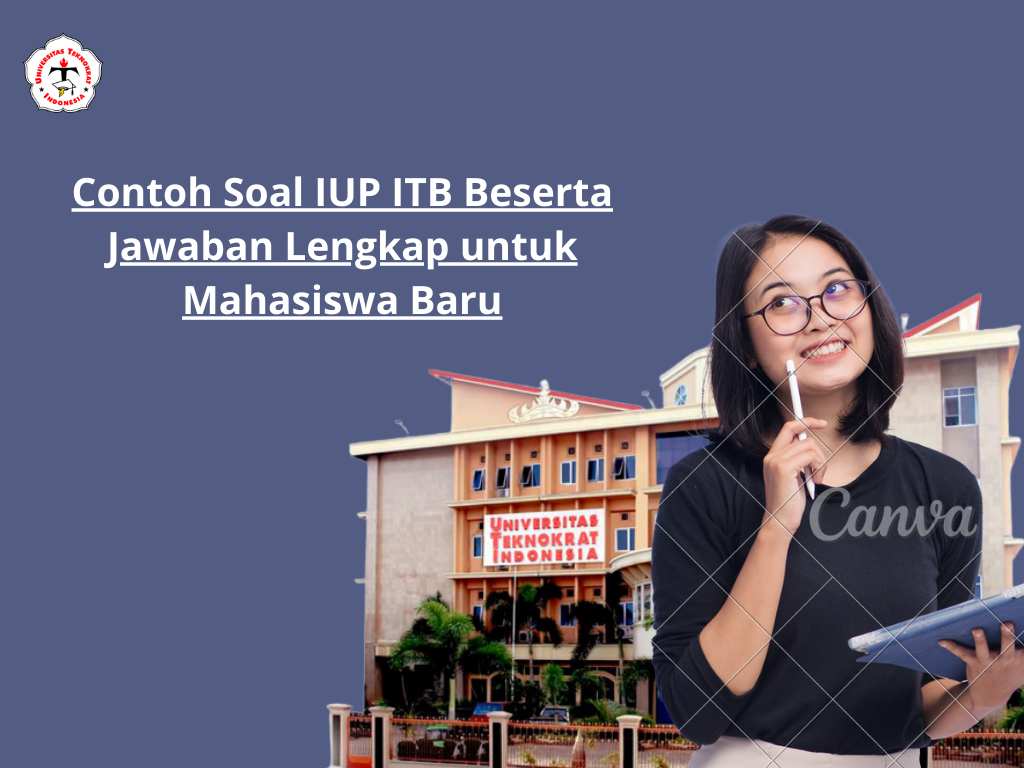 Contoh Soal IUP ITB Beserta Jawaban Lengkap untuk Mahasiswa Baru