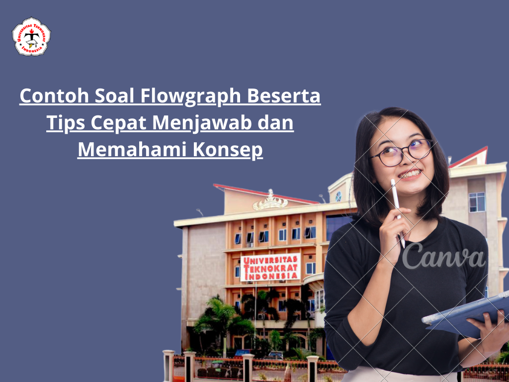 Contoh Soal Flowgraph Beserta Tips Cepat Menjawab dan Memahami Konsep