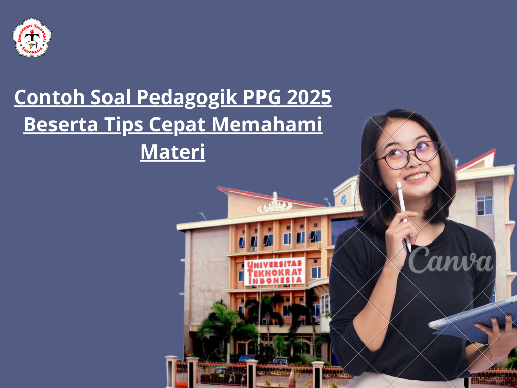 Contoh Soal Pedagogik PPG 2025 Beserta Tips Cepat Memahami Materi