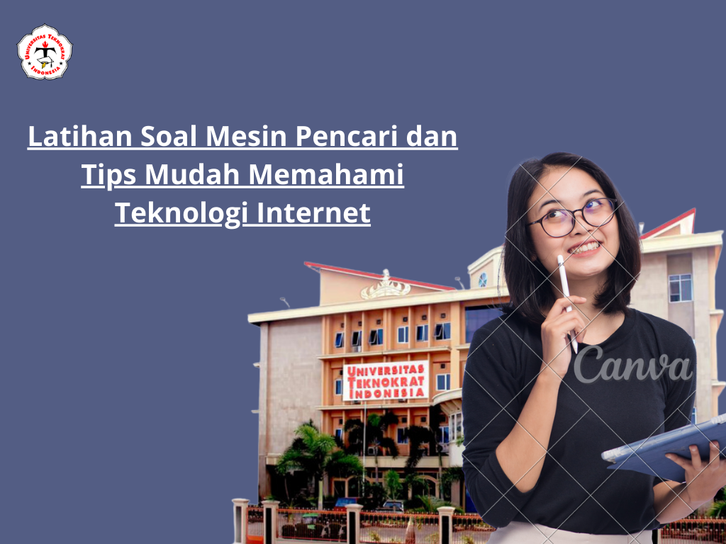 Latihan Soal Mesin Pencari dan Tips Mudah Memahami Teknologi Internet