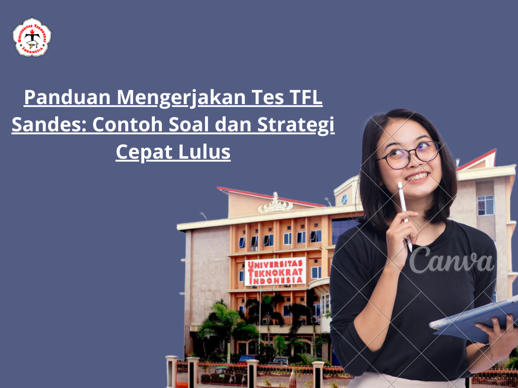Panduan Mengerjakan Tes TFL Sandes: Contoh Soal dan Strategi Cepat Lulus