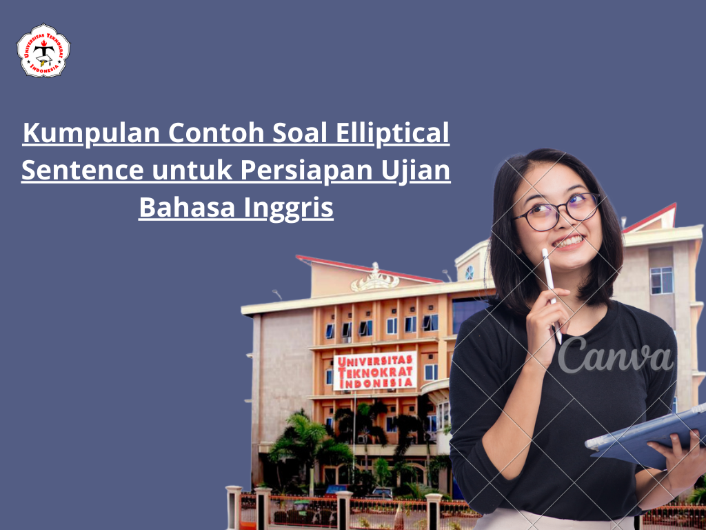 Kumpulan Contoh Soal Elliptical Sentence untuk Persiapan Ujian Bahasa Inggris