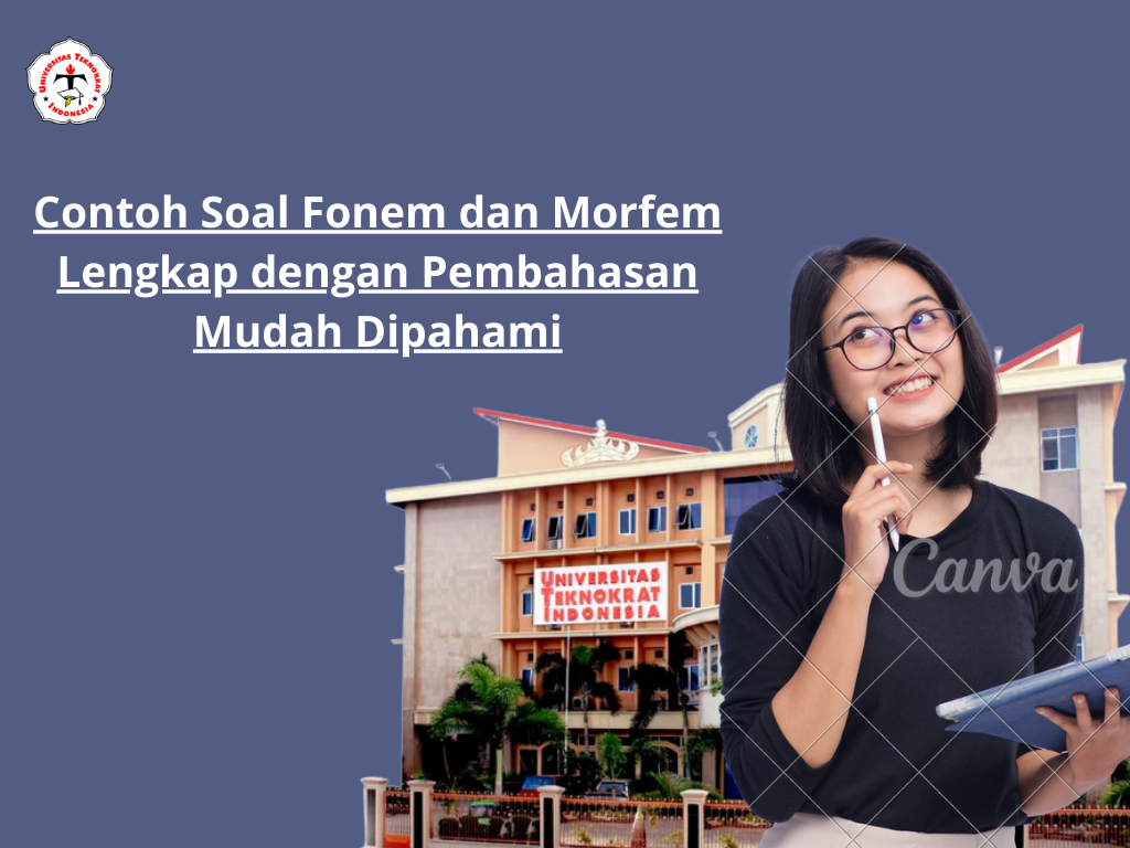 Contoh Soal Fonem dan Morfem Lengkap dengan Pembahasan Mudah Dipahami