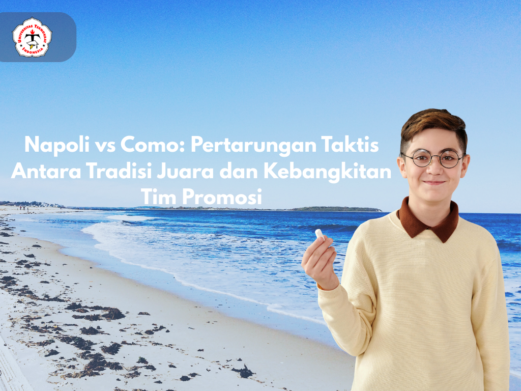Napoli vs Como: Pertarungan Taktis Antara Tradisi Juara dan Kebangkitan Tim Promosi